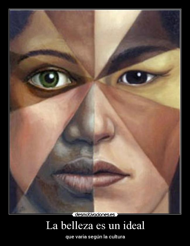 La belleza es un ideal - 