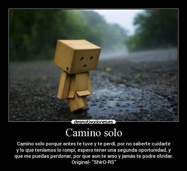 carteles amor perdon odio dolor soledad solo caminar olvidar disculpar perdonar desmotivaciones