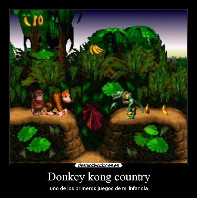 Donkey kong country - uno de los primeros juegos de mi infancia