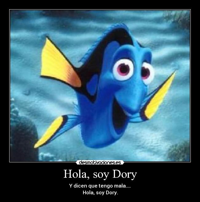 carteles hola soy dory tengo mala memoria buscando nemo desmotivaciones