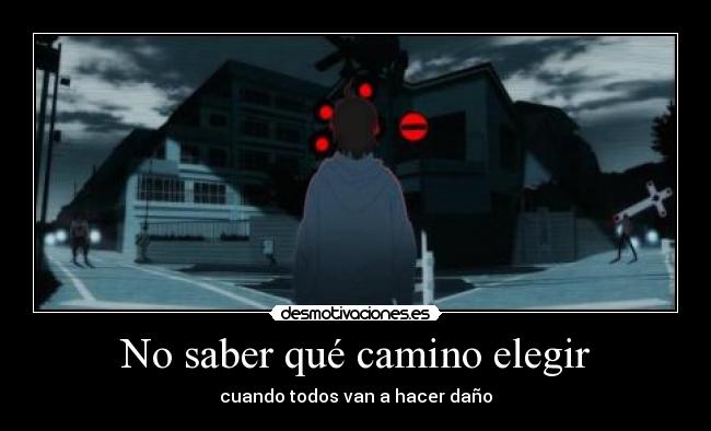 No saber qué camino elegir - 
