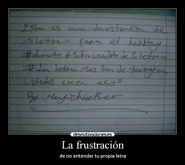La frustración - de no entender tu propia letra