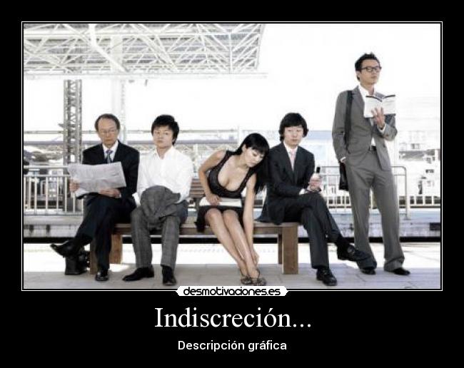 Indiscreción... - Descripción gráfica