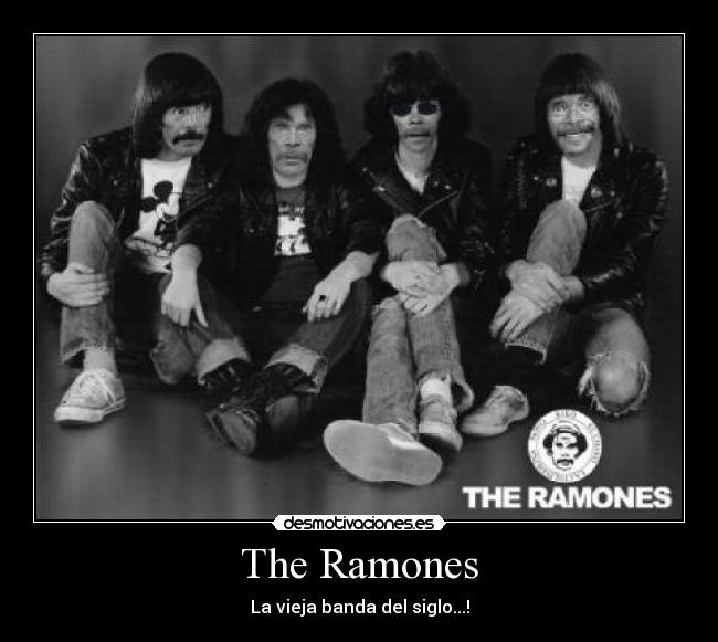 The Ramones - La vieja banda del siglo...!