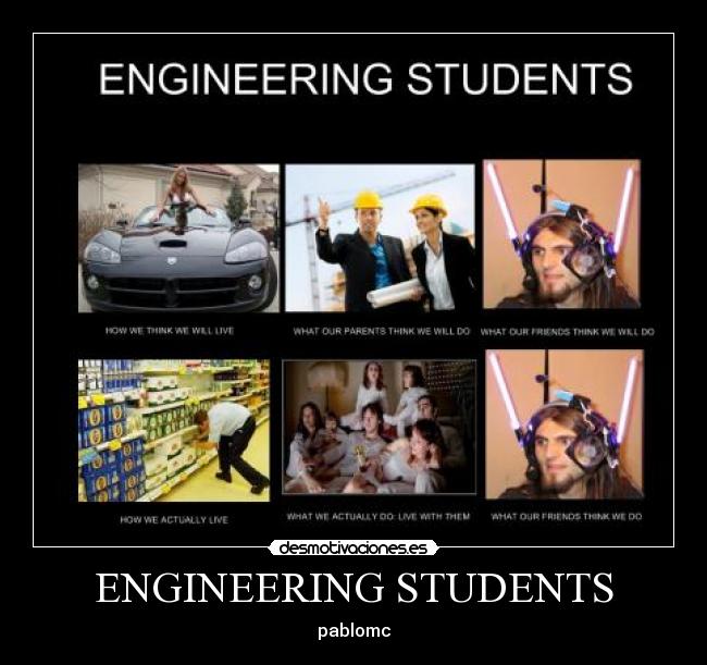 ENGINEERING STUDENTS -