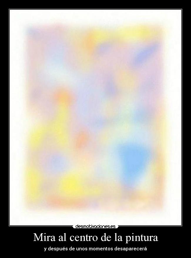 Mira al centro de la pintura -