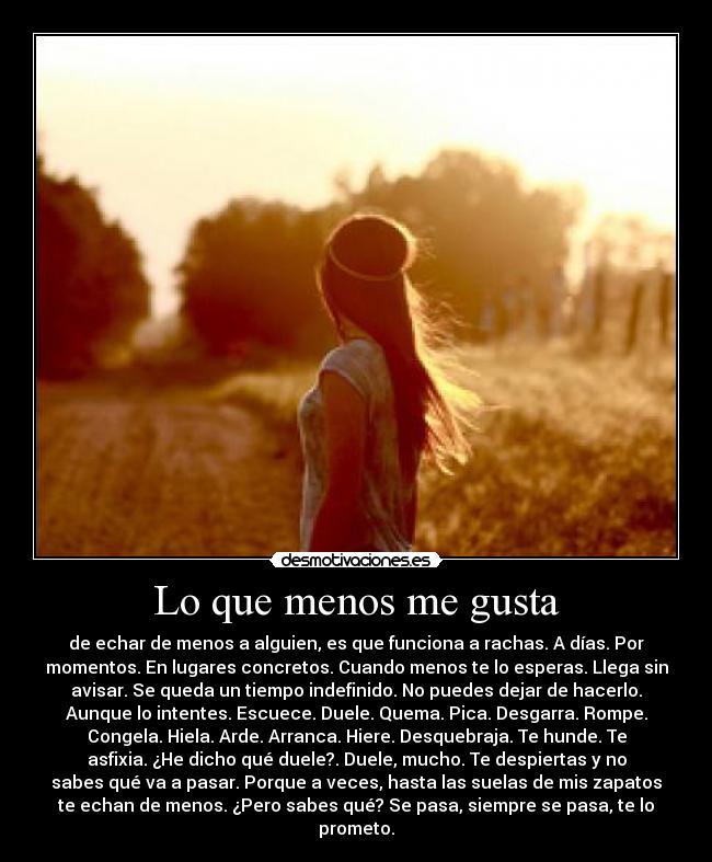 Lo que menos me gusta -