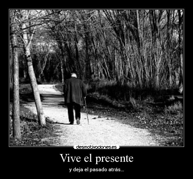 Vive el presente - 