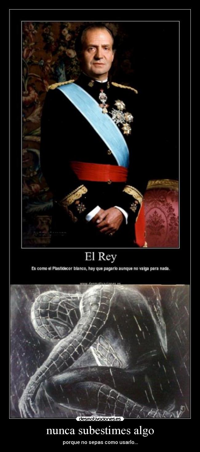 nunca subestimes algo - porque no sepas como usarlo...