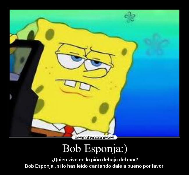 Bob Esponja:) -