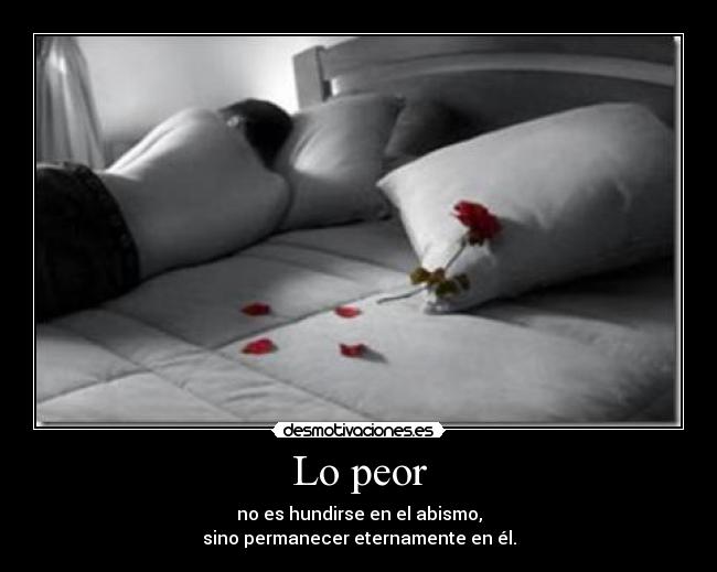 Lo peor -