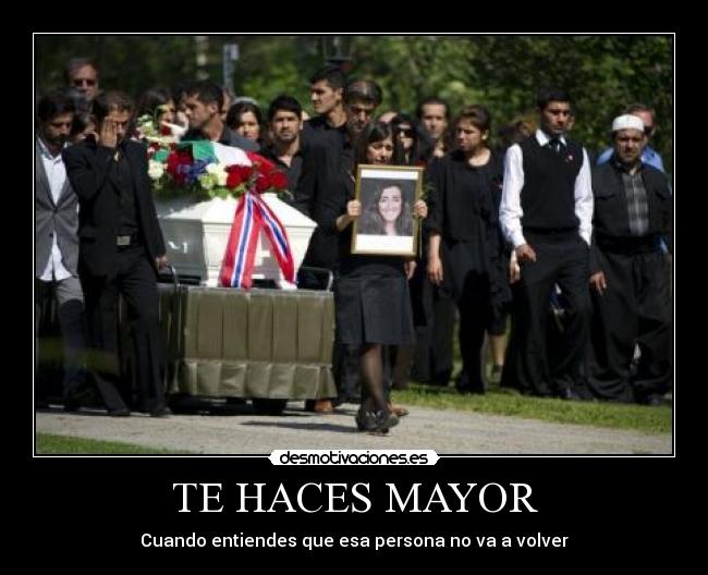 TE HACES MAYOR - 