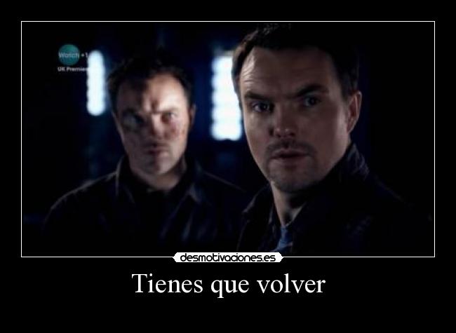 Tienes que volver - 