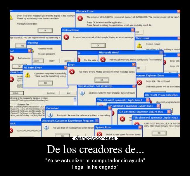 carteles computador los creadores actualizar computador sin ayuda llega cagado siraki desmotivaciones