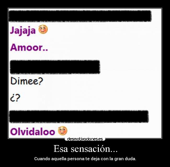 Esa sensación... -