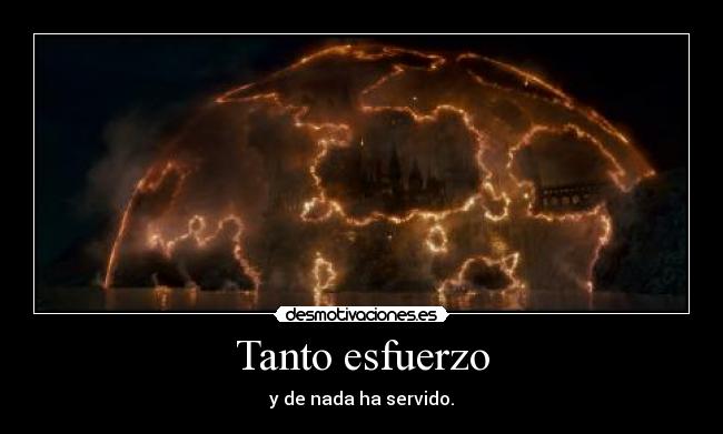 Tanto esfuerzo - y de nada ha servido.