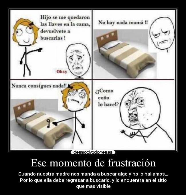 Ese momento de frustración -