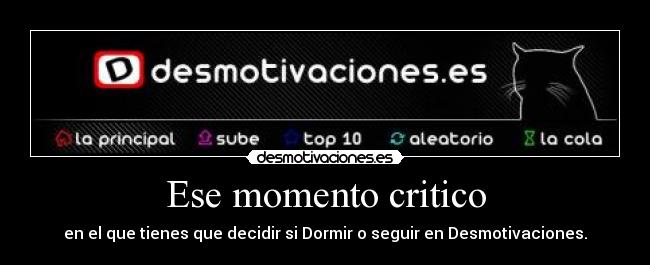 Ese momento critico -