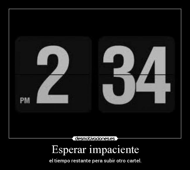 Esperar impaciente -