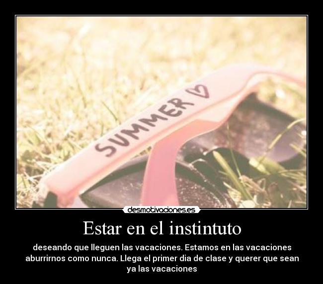 Estar en el instintuto -