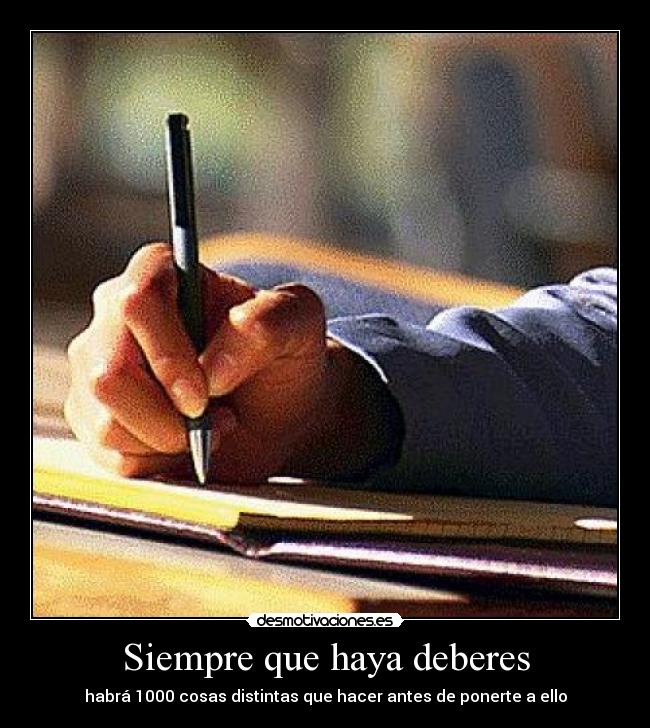Siempre que haya deberes -