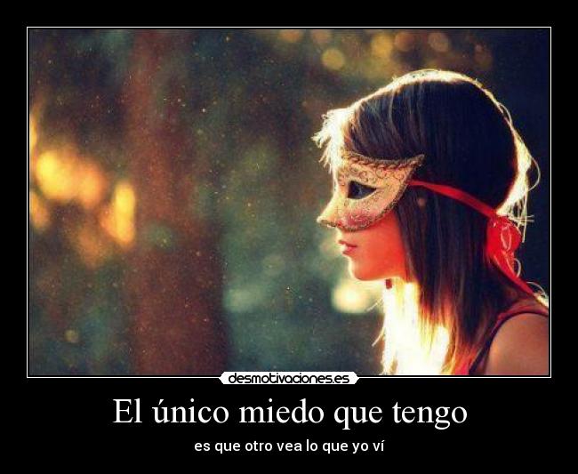 El único miedo que tengo - 