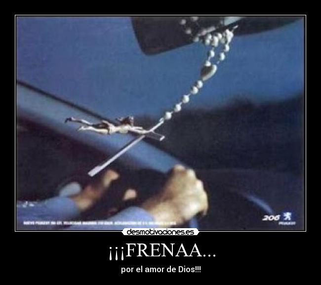 ¡¡¡FRENAA... -
