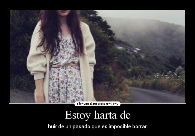 Estoy harta de - 