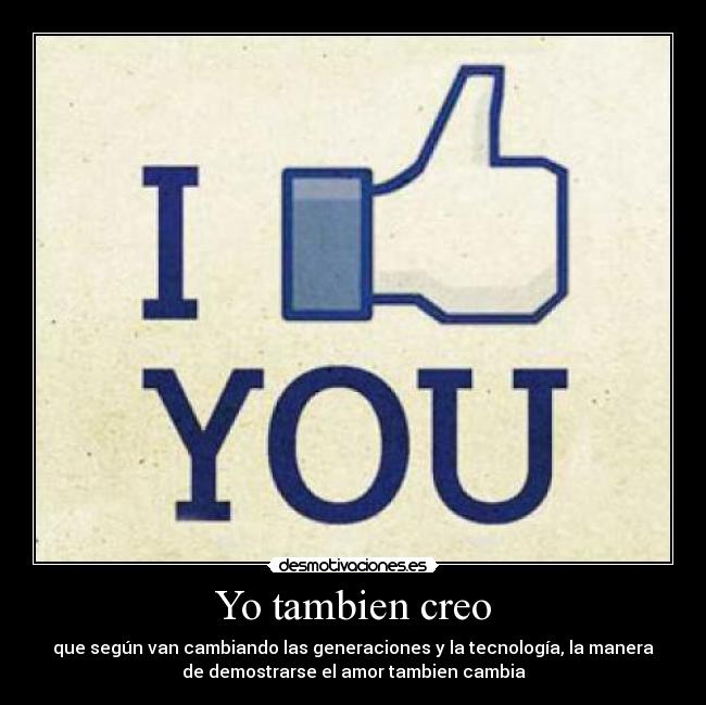 Yo tambien creo -