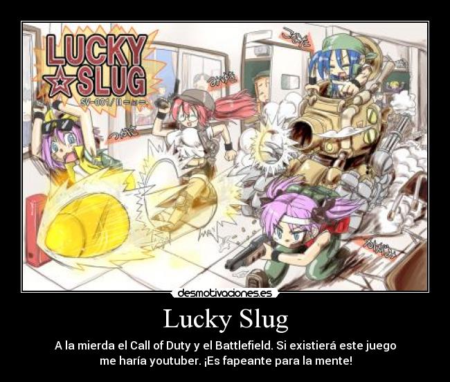 Lucky Slug -