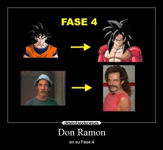 Don Ramon - en su Fase 4