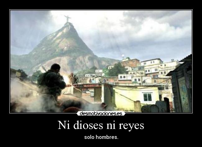 Ni dioses ni reyes -