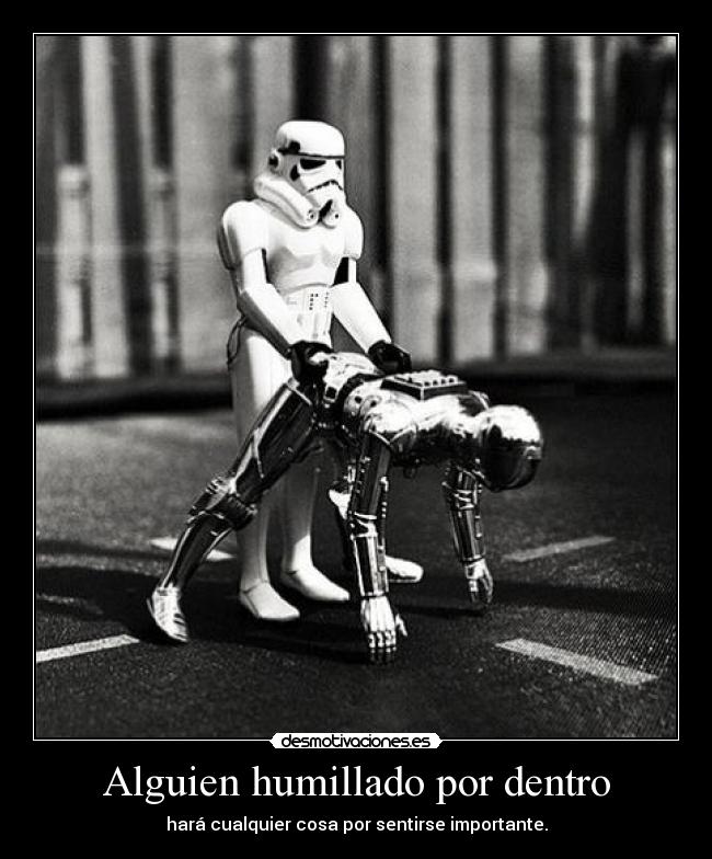 Alguien humillado por dentro -