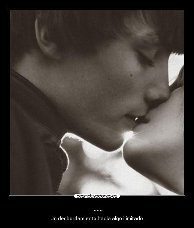 ... - Un desbordamiento hacia algo ilimitado.