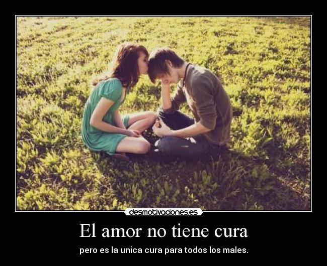 El amor no tiene cura - 