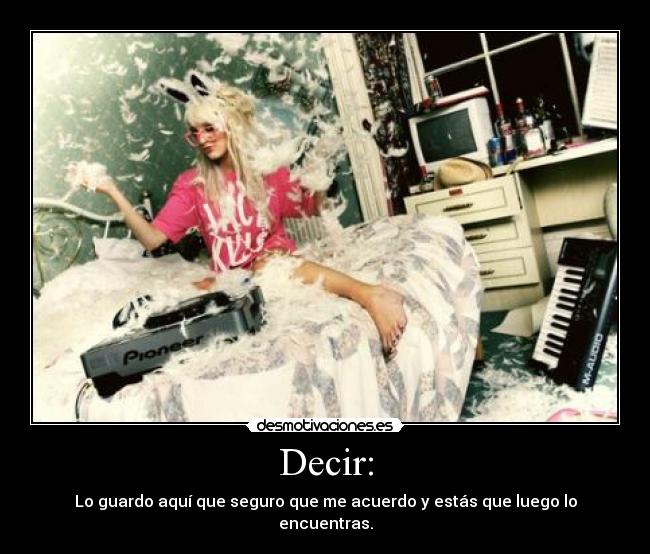 Decir: -