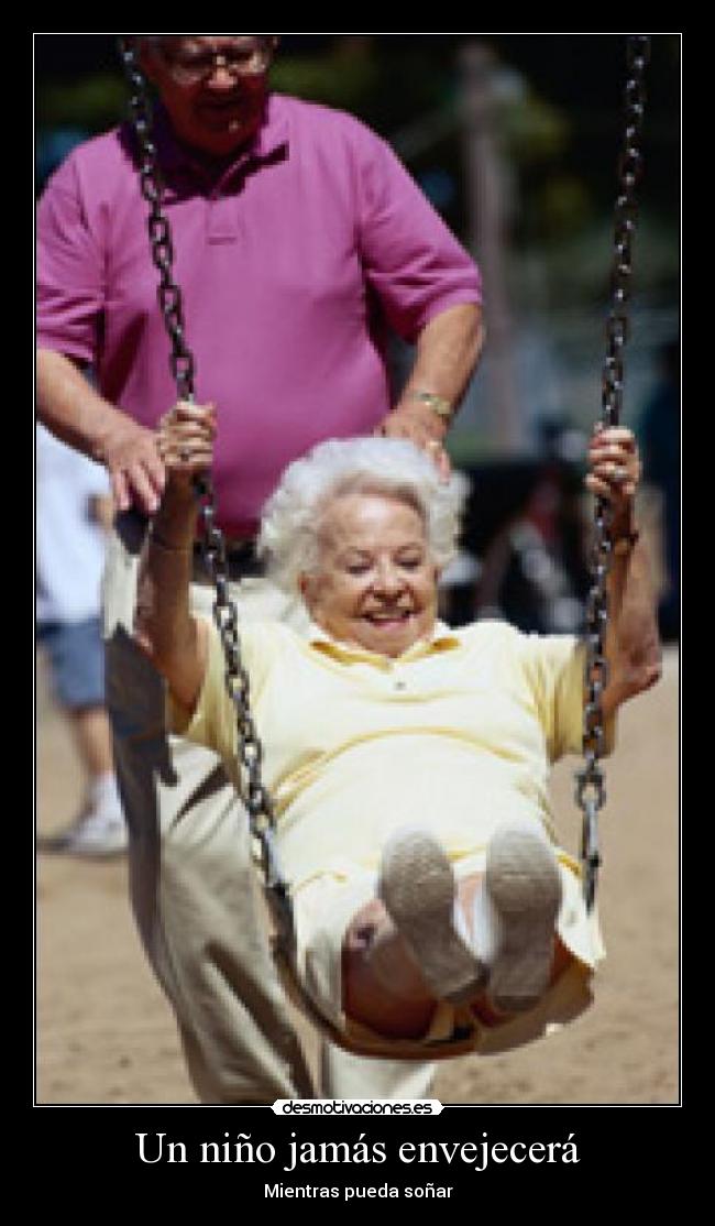 Un niño jamás envejecerá - Mientras pueda soñar