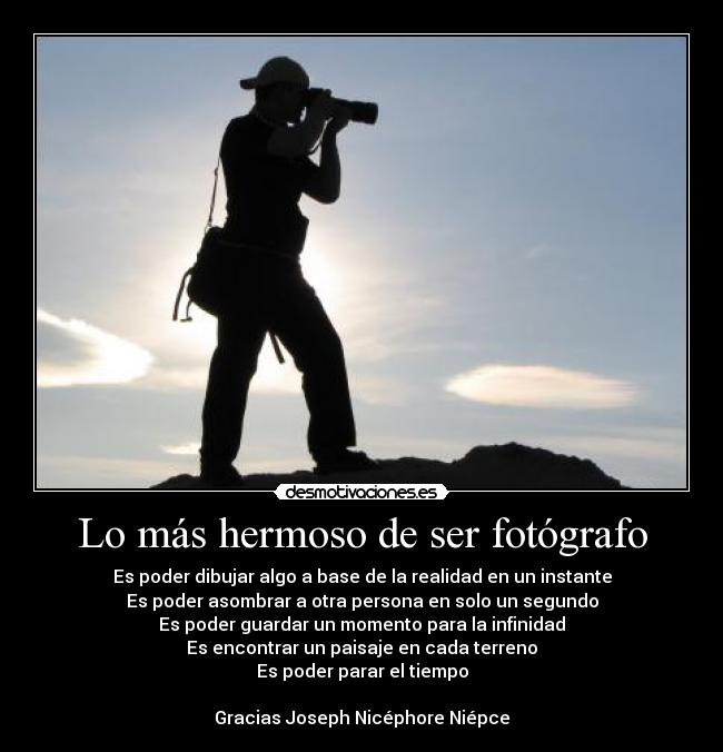 Lo más hermoso de ser fotógrafo - 