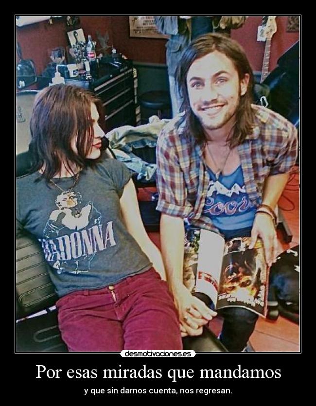 Por esas miradas que mandamos -