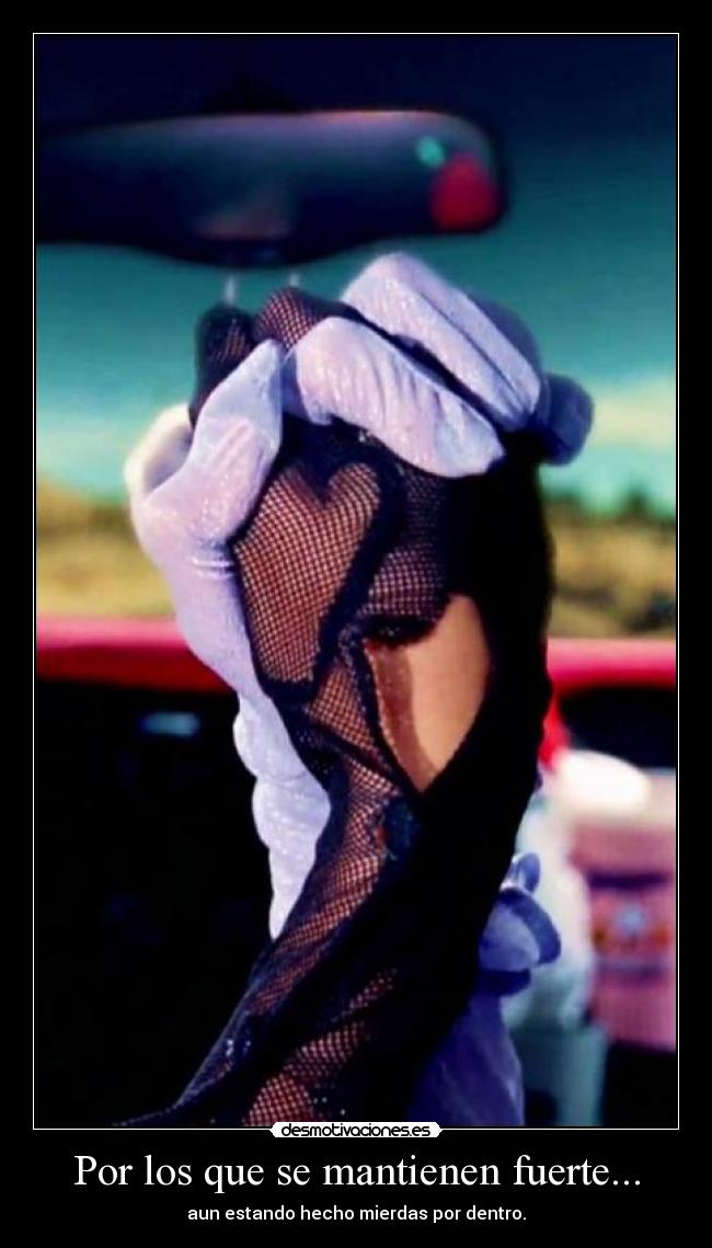 Por los que se mantienen fuerte... - 