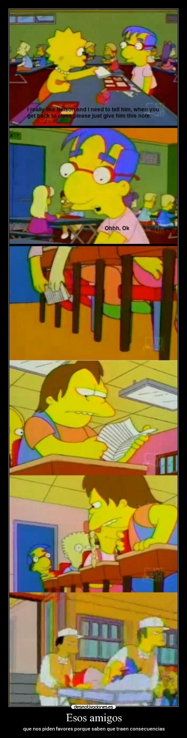 carteles amigos simpson milhouse amigos consecuencias desmotivaciones