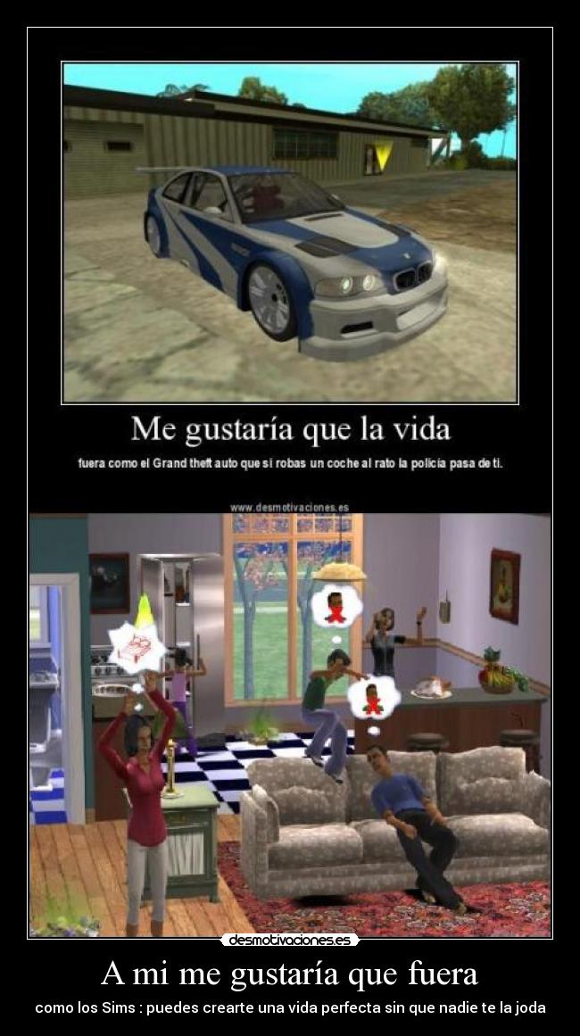 A mi me gustaría que fuera -