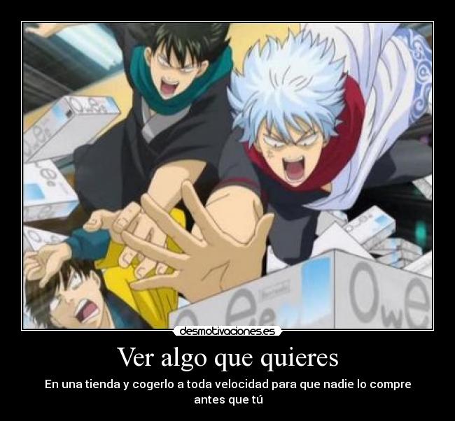 Ver algo que quieres - 