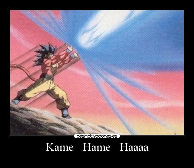 Kame   Hame   Haaaa - 