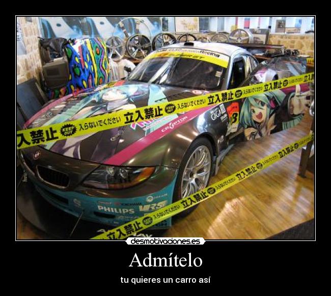 Admítelo - tu quieres un carro así