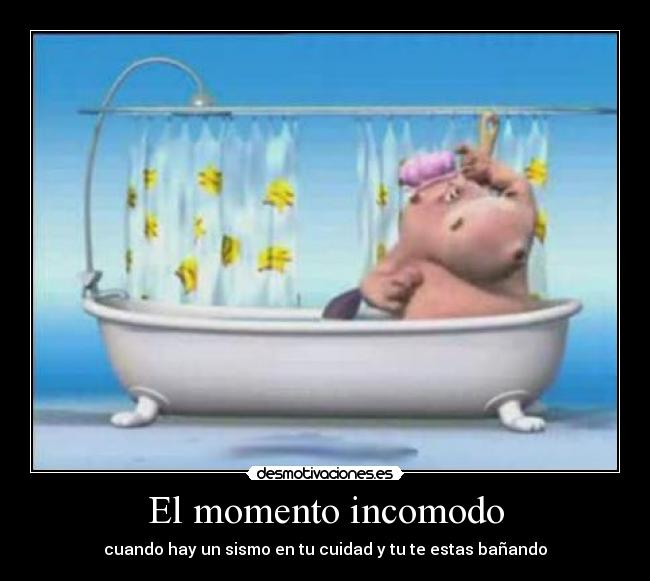 El momento incomodo -