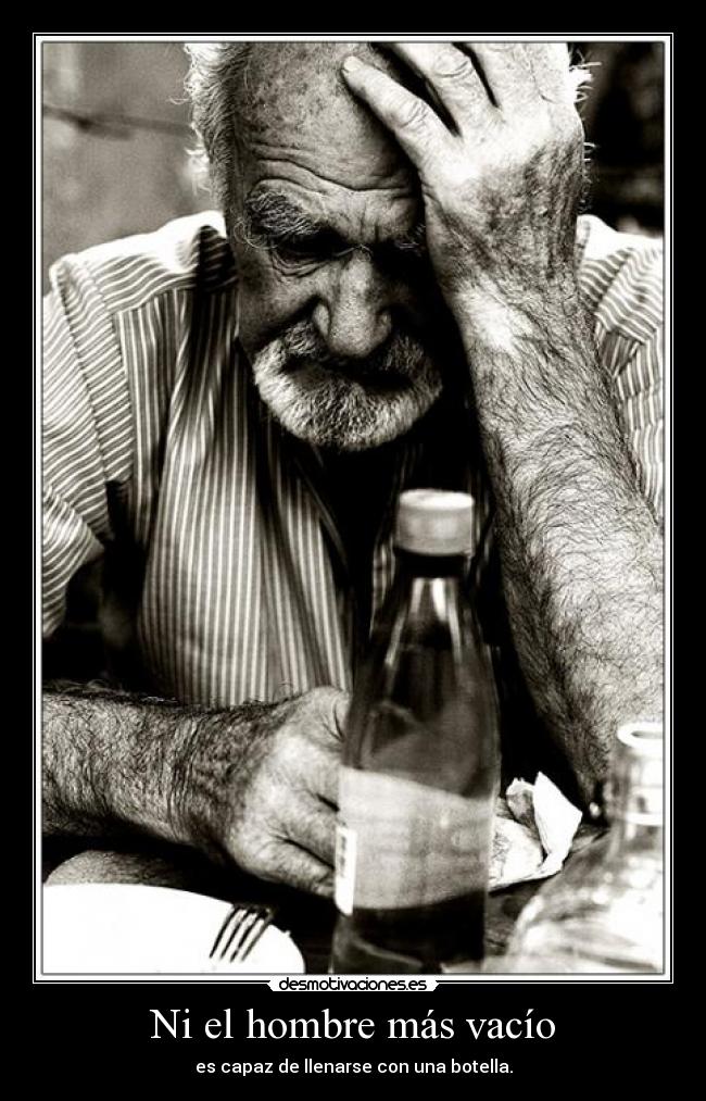 Ni el hombre más vacío -