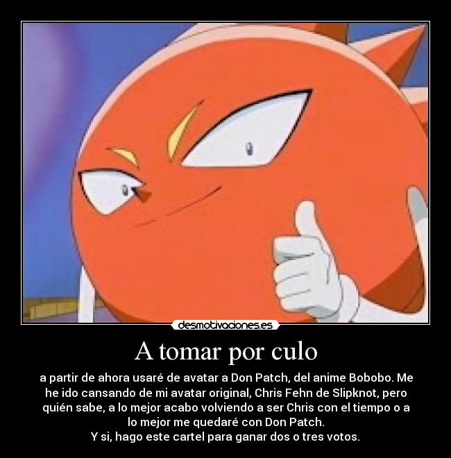 carteles renueva imagen con don patch bobobo clang clanchocoputa desmotivaciones