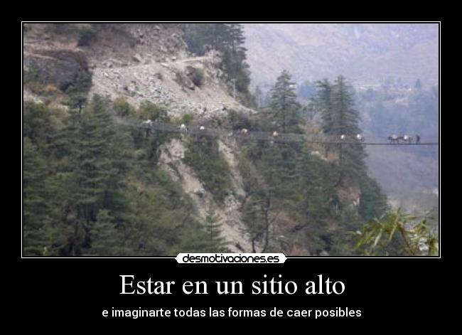 Estar en un sitio alto -