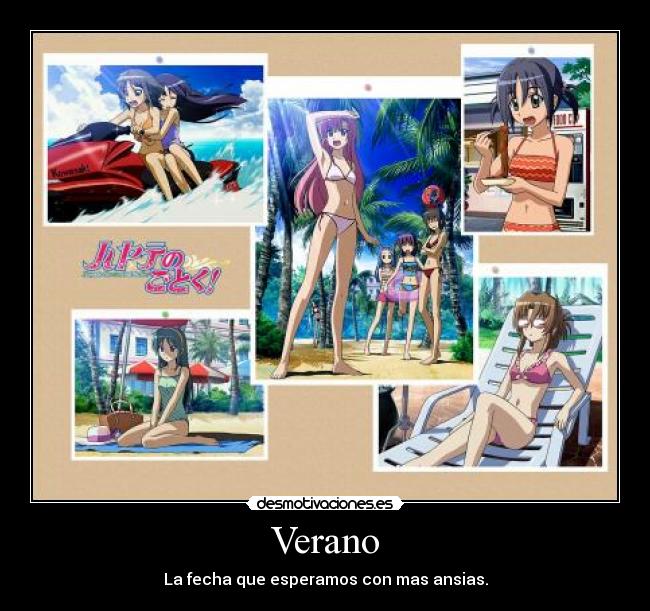 Verano - La fecha que esperamos con mas ansias.